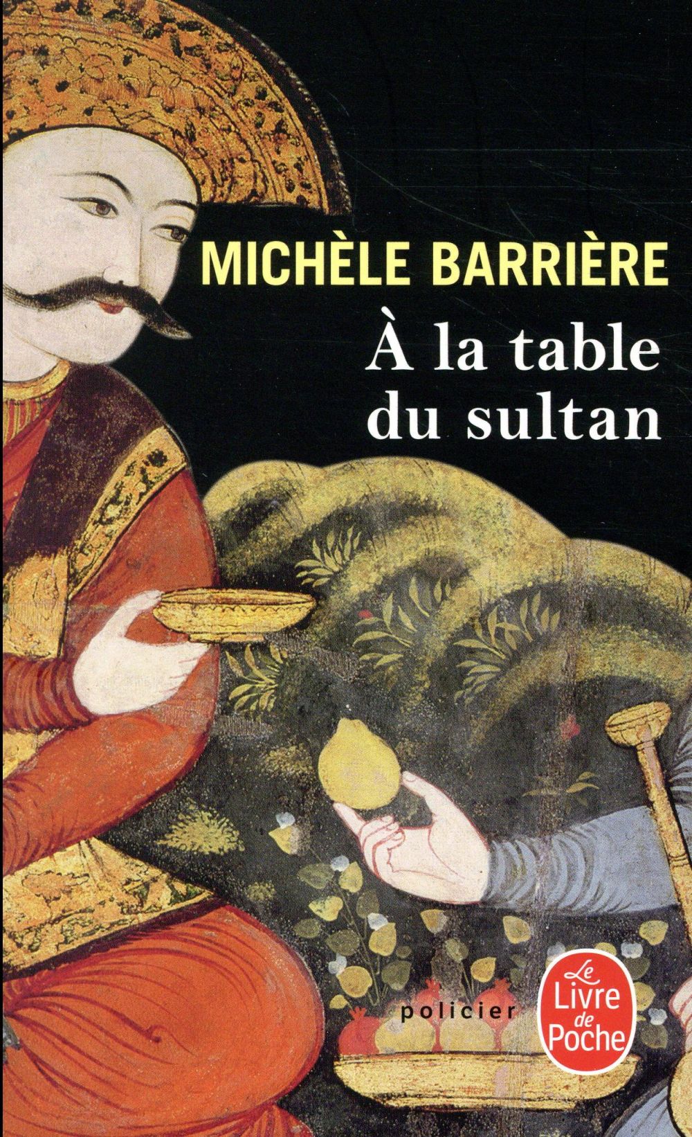 - A LA TABLE DU SULTAN - A LA TABLE DU SULTAN